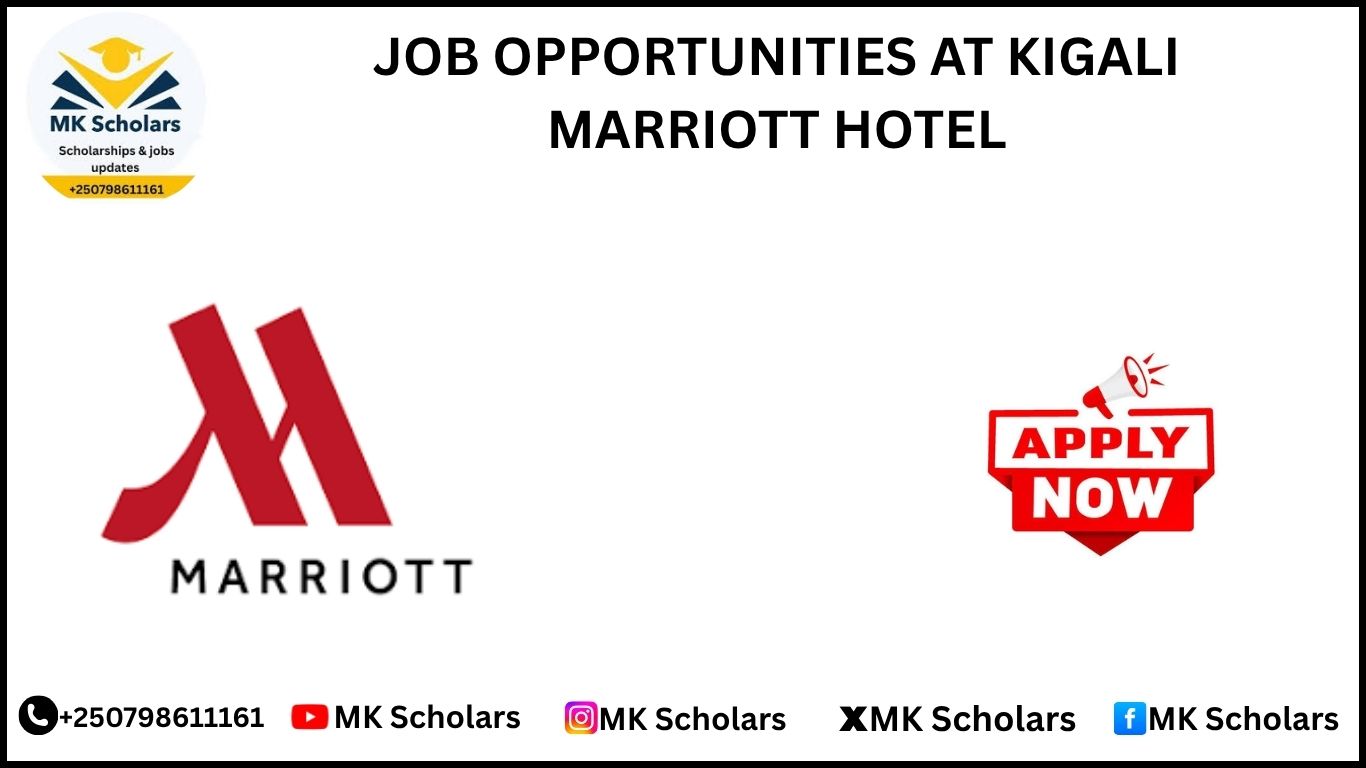 JOB OPPORTUNITIES AT KIGALI MARRIOTT HOTEL
